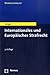 Internationales und Europäisches Strafrecht: Strafanwendungsrecht - Europäisches Straf- und Strafverfahrensrecht - Völkerstrafrecht