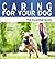 Caring For Your Dog: The Essential Guide