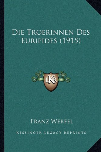 Die Troerinnen Des Euripides