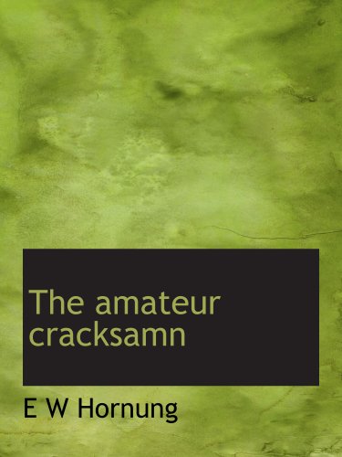 The amateur cracksamn