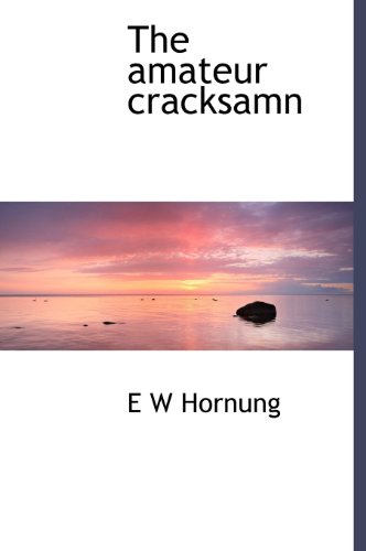 The amateur cracksamn