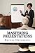 Mastering Presentations