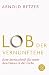 Lob der Vernunftehe by Arnold Retzer Lob der Vernunftehe by Arnold Retzer