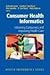 Consumer Health Informatics