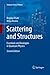 Scattering and Structures: Essentials and Analogies in Quantum Physics (Graduate Texts in Physics)