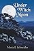 Under Witch Moon: Moon Shadow Series