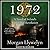 1972: A Novel of Ireland's Unfinished Revolution