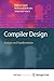Compiler Design: Analysis and Transformation