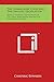The Hammurabi Code and the Sinaitic Legislation: With a Complete Translation of the Great Babylonian Inscription Discovered at Susa