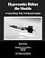 Hypersonics Before the Shuttle: A Concise History of the X-15 Research Airplane: Monographs in Aerospace History; No. 18