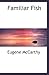 Familiar Fish