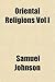 Oriental Religions Vol I