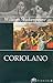 Coriolano by William Shakespeare Coriolano by William Shakespeare