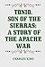 Tonio, Son of the Sierras: A Story of the Apache War