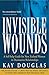 Invisible Wounds: A Self-help Guide for New Zealand Women in Destructive Relationships