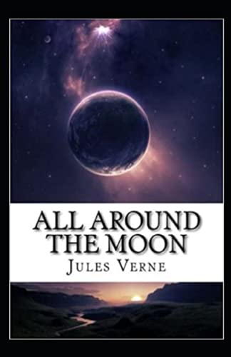 All Around the Moon Illustrated