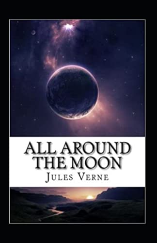 All Around the Moon Illustrated