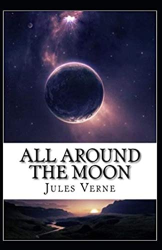 All Around the Moon Illustrated