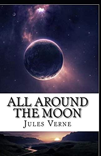 All Around the Moon Illustrated