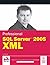 Professional Sql Server 2005 Xml