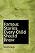 Famous Stories Every Child Should Know