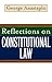 Reflections on Constitutional Law
