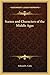 Scenes and Characters of the Middle Ages