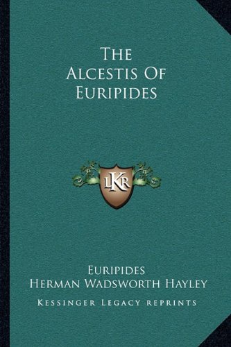 The Alcestis Of Euripides