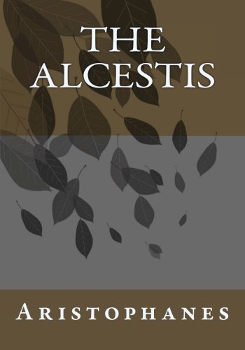 The Alcestis of Euripides