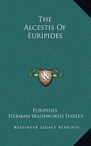 The Alcestis Of Euripides
