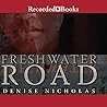Freshwater Road by Denise Nicholas