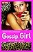 Gossip.Girl 05. Wie es mir gefällt