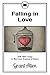 Falling in Love: With Other Essays on More Exact Branches of Science
