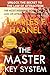 The Master Key System: The Secret To Health, Wealth And Love
