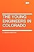 The Young Engineers in Colorado