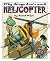 Helicopter (Raintree: Why Things Don't Work) (Raintree: Why Things Don't Work)