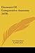Elements Of Comparative Anatomy (1878)