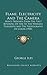 Flame, Electricity And The Camera: Man's Progress From The First Kindling Of Fire To The Wireless Telegraph And The Photography Of Color (1900)