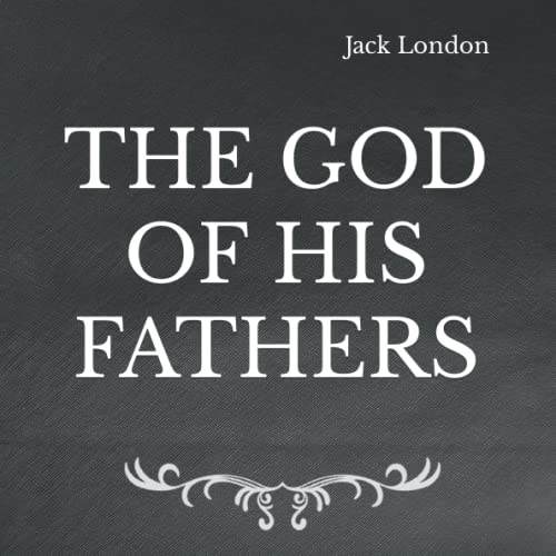 The God of His Fathers: Square Sized Edition