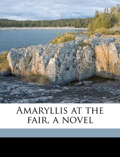 Amaryllis at the fair, a novel