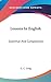 Lessons In English: Grammar And Composition