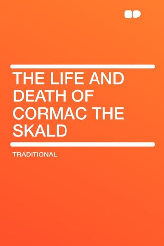 The Life and Death of Cormac the Skald