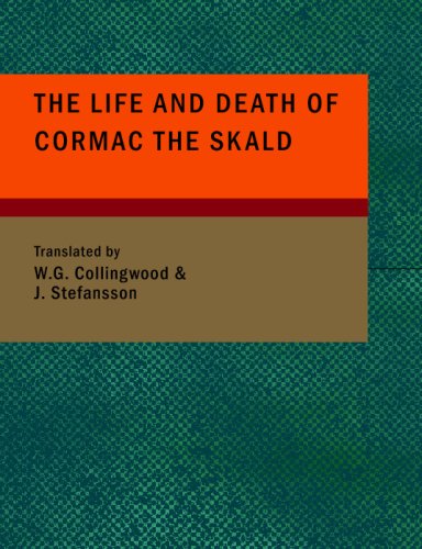 The Life and Death of Cormac the Skald
