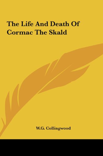 The Life And Death Of Cormac The Skald