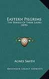 Eastern Pilgrims:...