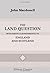 The Land Question, with Particular Reference to England and Scotland