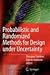 Probabilistic and Randomized Methods for Design under Uncertainty