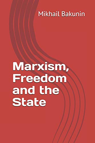 Marxism, Freedom and the State