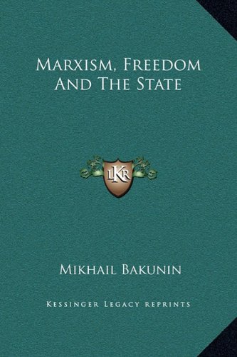 Marxism, Freedom And The State