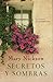 Secretos Y Sombras/ Secrets and Shadows (Spanish Edition)